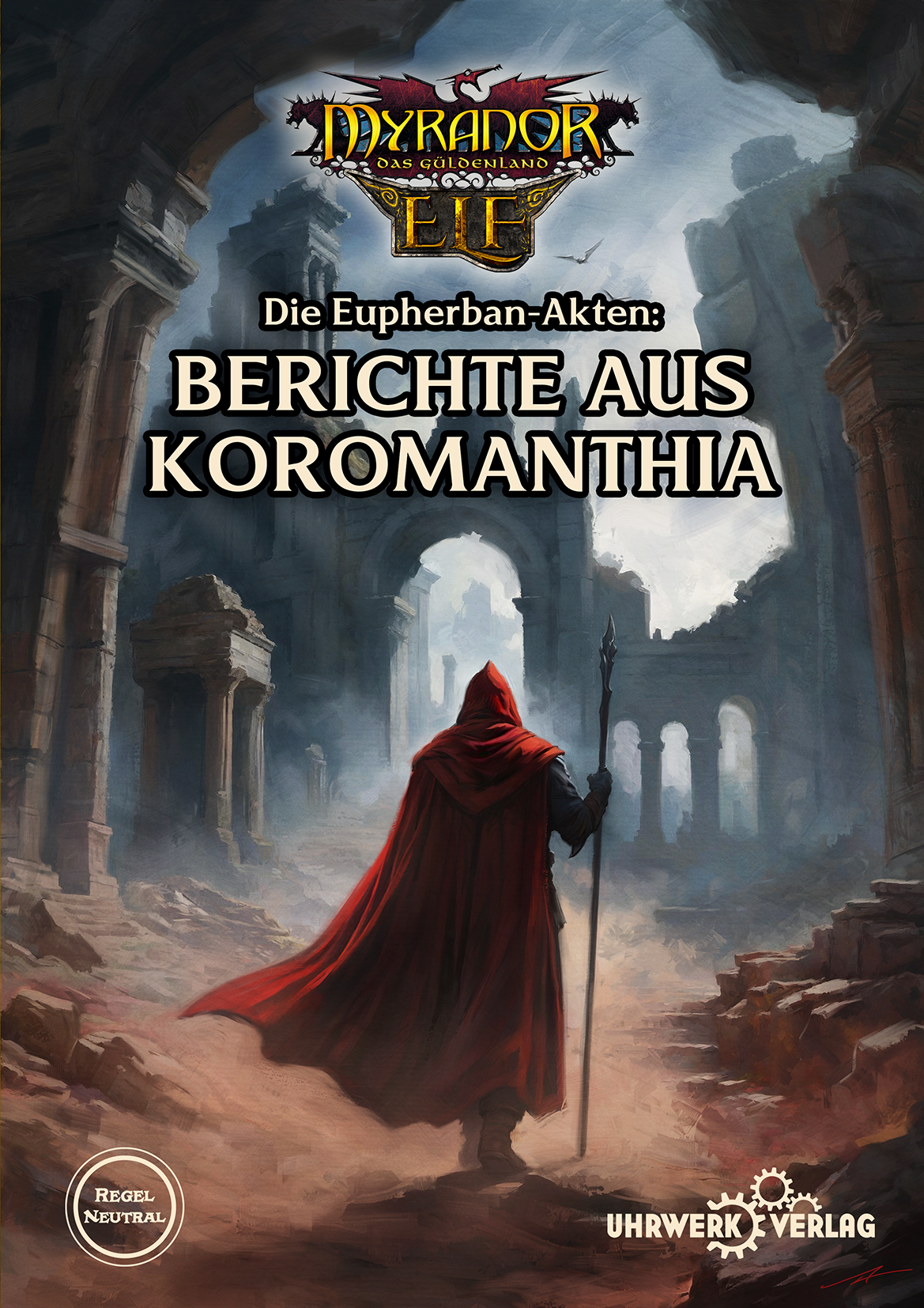 Cover »Die Eupherban-Akten: Berichte aus Koromanthia«